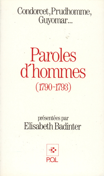 Paroles d'hommes (1790-1793), Condorcet, Prudhomme, Guyomar... (9782867441486-front-cover)
