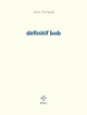 définitif bob (9782867447549-front-cover)