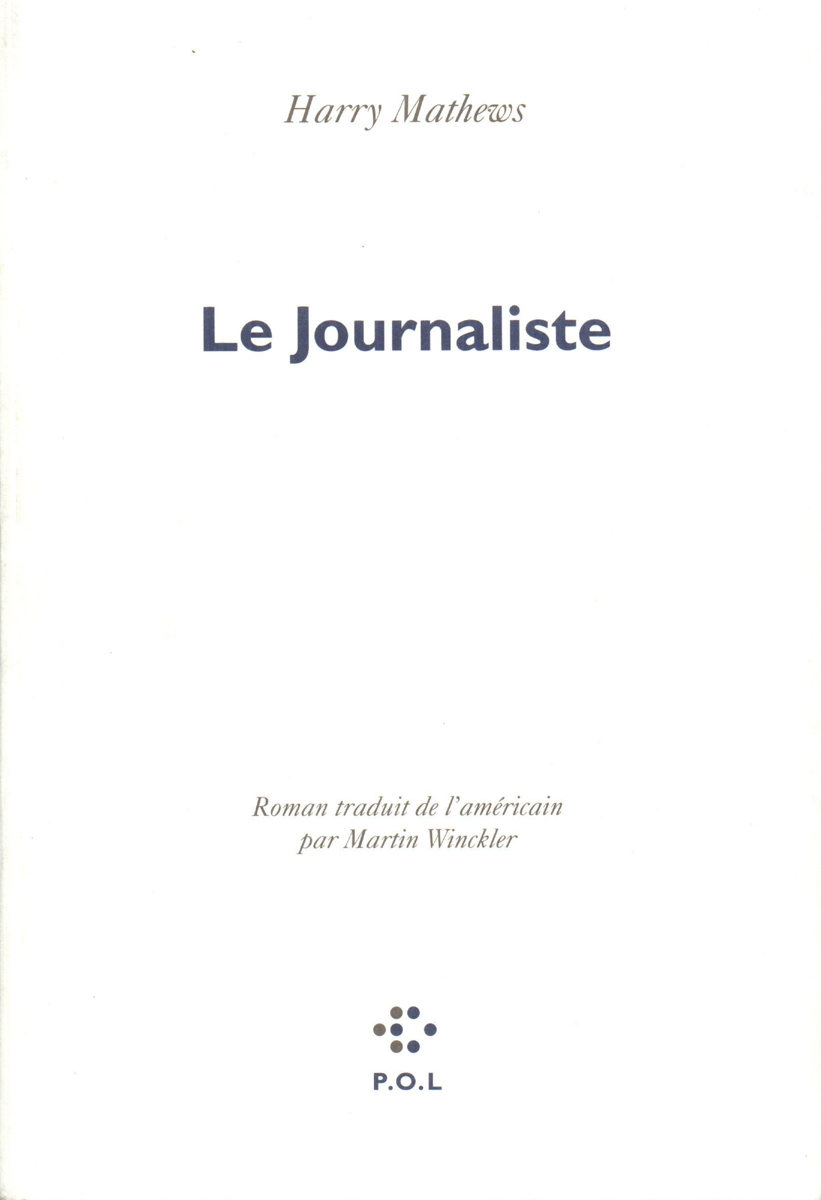 Le journaliste (9782867445187-front-cover)