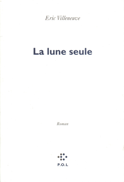 La Lune seule (9782867444968-front-cover)