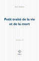 Petit traité de la vie et de la mort (9782867449727-front-cover)