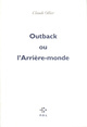 Outback ou l'Arrière-monde (9782867444593-front-cover)