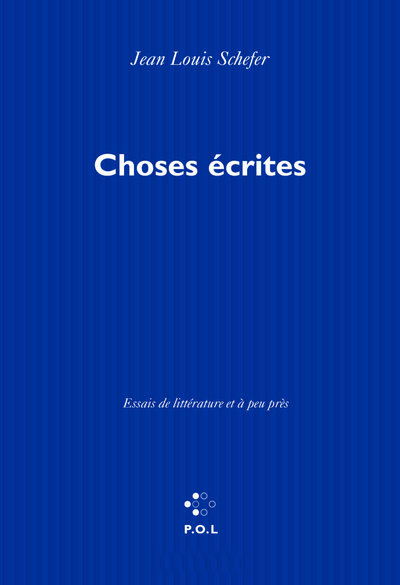 Choses écrites, Essais de littérature et à peu près (9782867446467-front-cover)