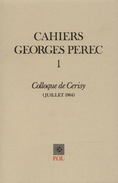 Cahiers Georges Perec, Colloque de Cerisy, juillet 1984 (9782867440458-front-cover)