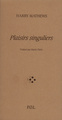 Plaisirs singuliers (9782867440038-front-cover)