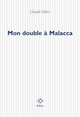 Mon double à Malacca (9782867448232-front-cover)