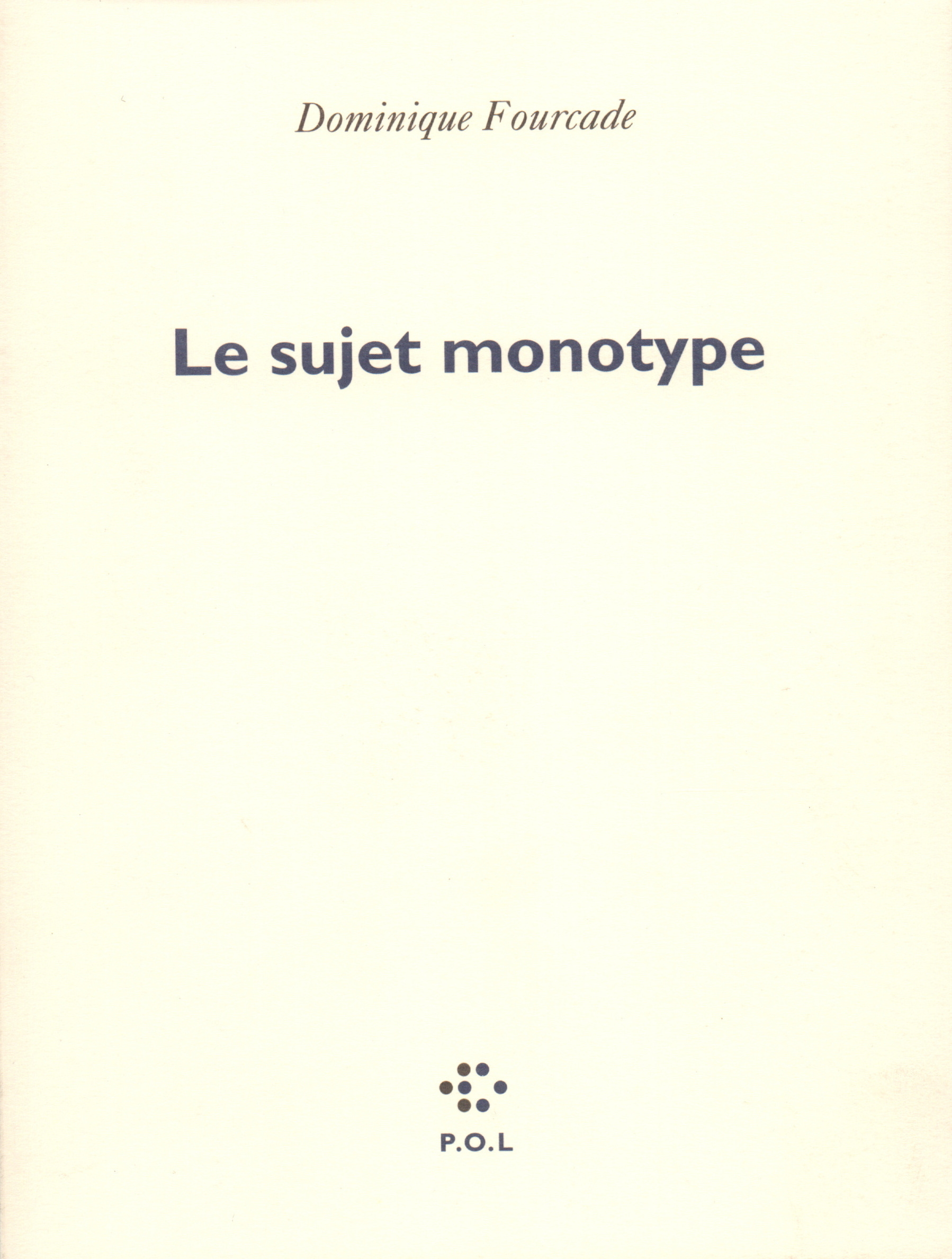 Le Sujet monotype (9782867445804-front-cover)