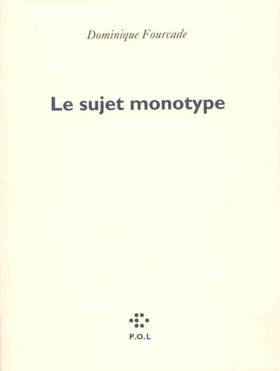 Le Sujet monotype (9782867445804-front-cover)