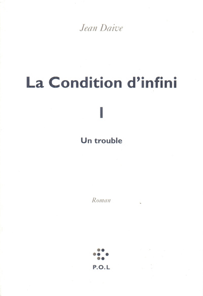 La Condition d'infini I, Un trouble (9782867444517-front-cover)