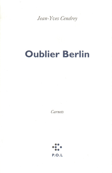 Oublier Berlin (9782867444135-front-cover)