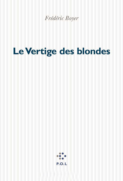 Le Vertige des blondes (9782867446160-front-cover)