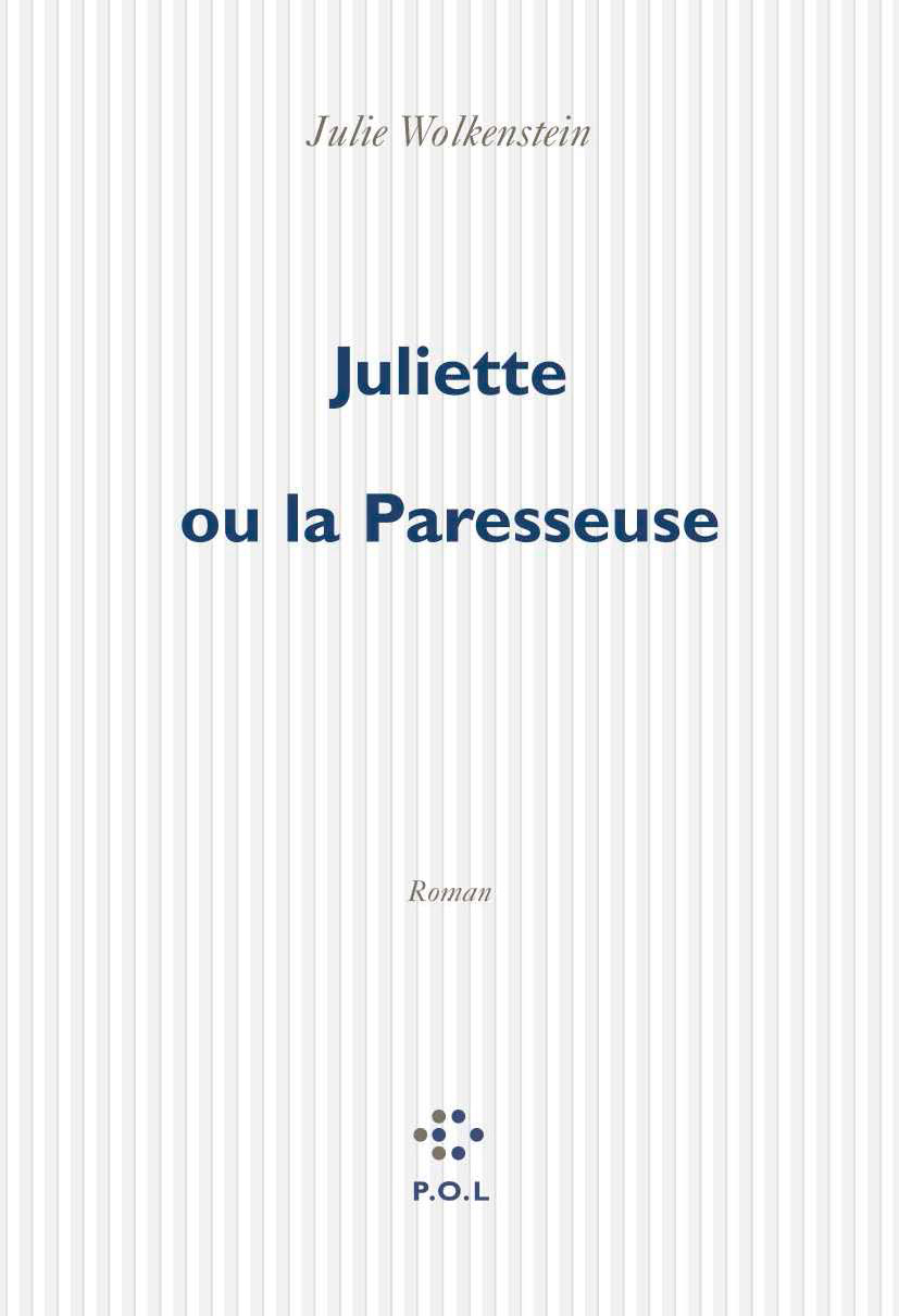 Juliette ou la Paresseuse (9782867446696-front-cover)