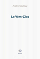 Le Vert-Clos (9782867446146-front-cover)