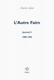 L'Autre Faim, (1989-1992) (9782867449338-front-cover)