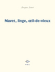 Navet, linge, oeil-de-vieux (9782867446689-front-cover)