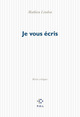 Je vous écris, Récits critiques (9782867449895-front-cover)