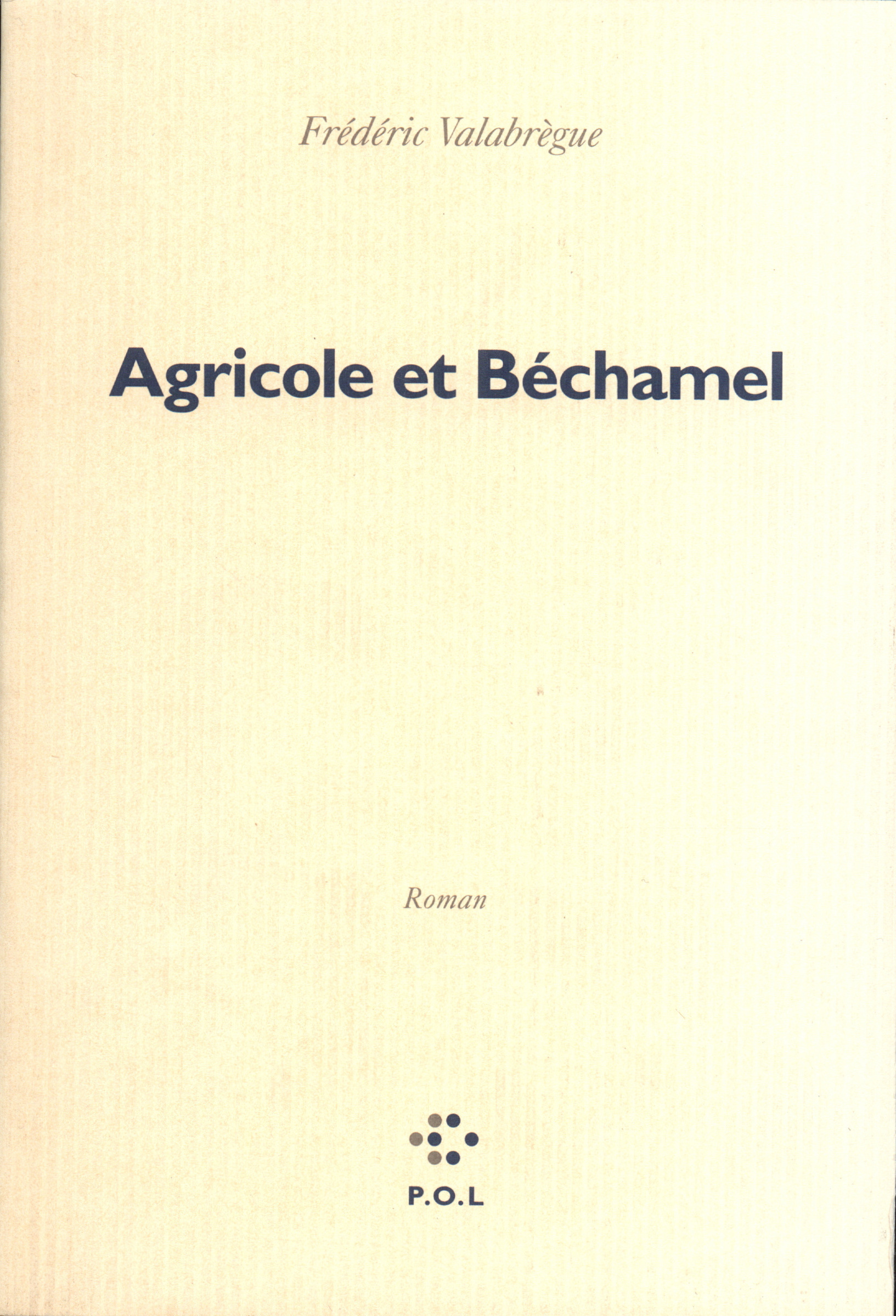 Agricole et Béchamel (9782867442865-front-cover)