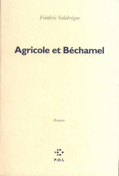 Agricole et Béchamel (9782867442865-front-cover)