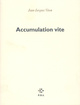 Accumulation vite (9782867444265-front-cover)