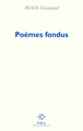 Poèmes fondus (9782867445569-front-cover)