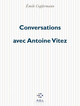 Conversations avec Antoine Vitez (9782867447068-front-cover)