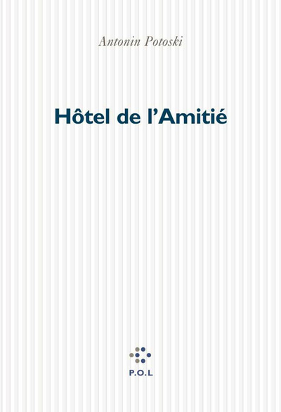 Hôtel de l'Amitié (9782867449901-front-cover)