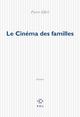 Le Cinéma des familles (9782867447136-front-cover)