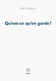 Qu'est-ce qu'on garde ? (9782867447365-front-cover)