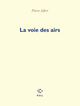 La Voie des airs (9782867449932-front-cover)