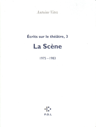 Écrits sur le théâtre, La Scène, 1975-1983 (9782867445071-front-cover)