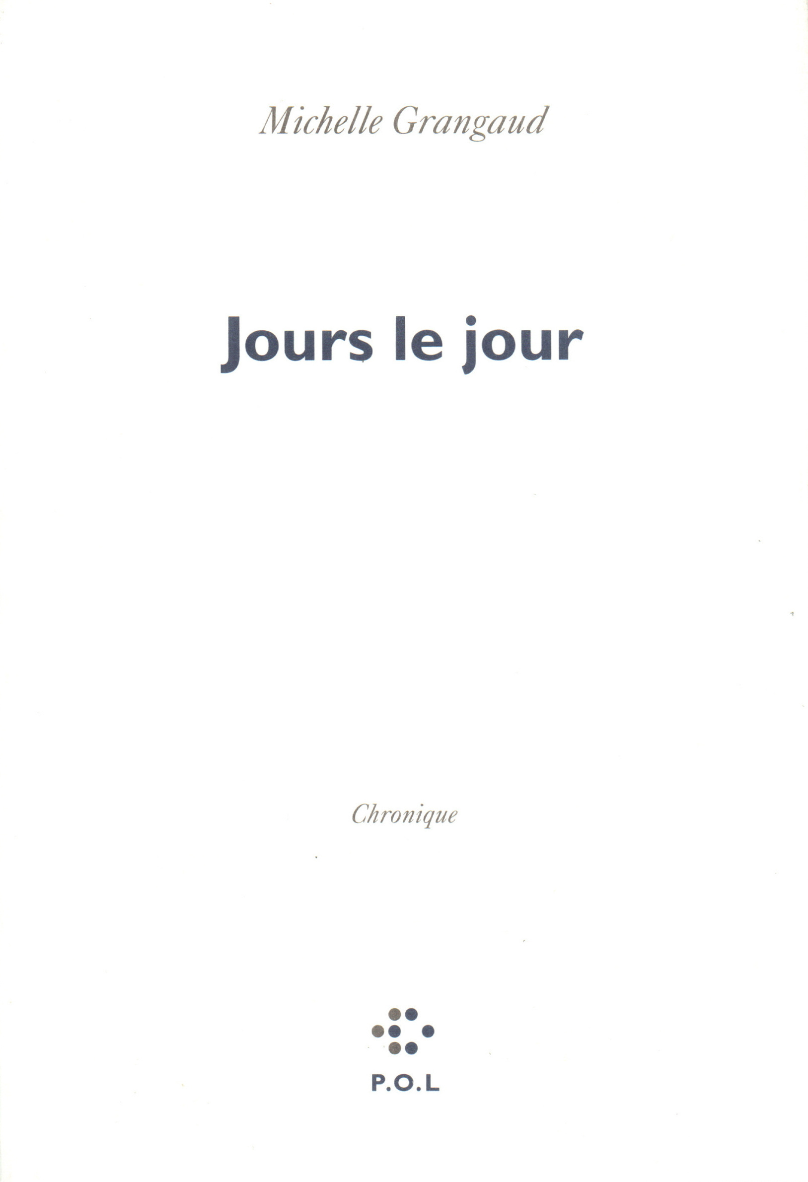 Jours le jour, Chronique (9782867444241-front-cover)