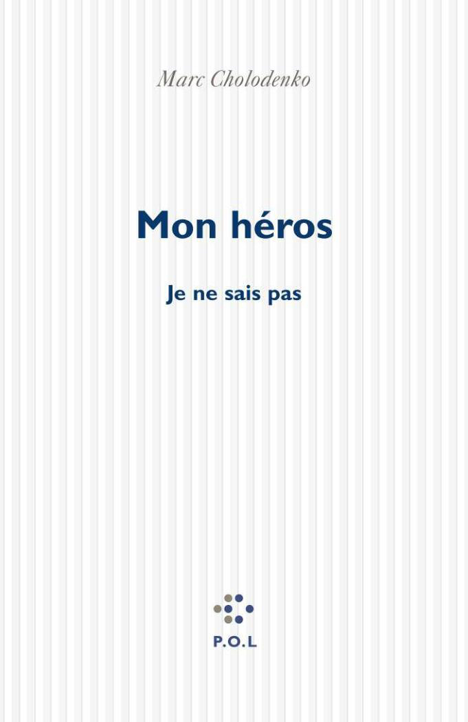 Mon héros, (Je ne sais pas) (9782867447969-front-cover)