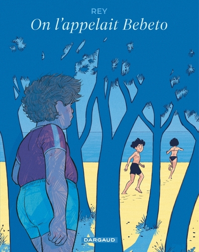 On l'appelait Bebeto (9782505122579-front-cover)