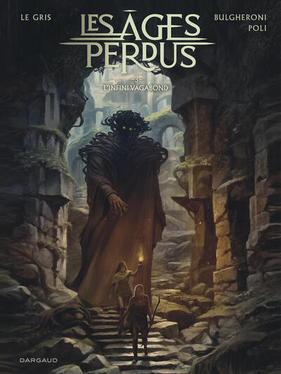 Les Âges perdus - Tome 3 - L'Infini Vagabond (9782505112648-front-cover)