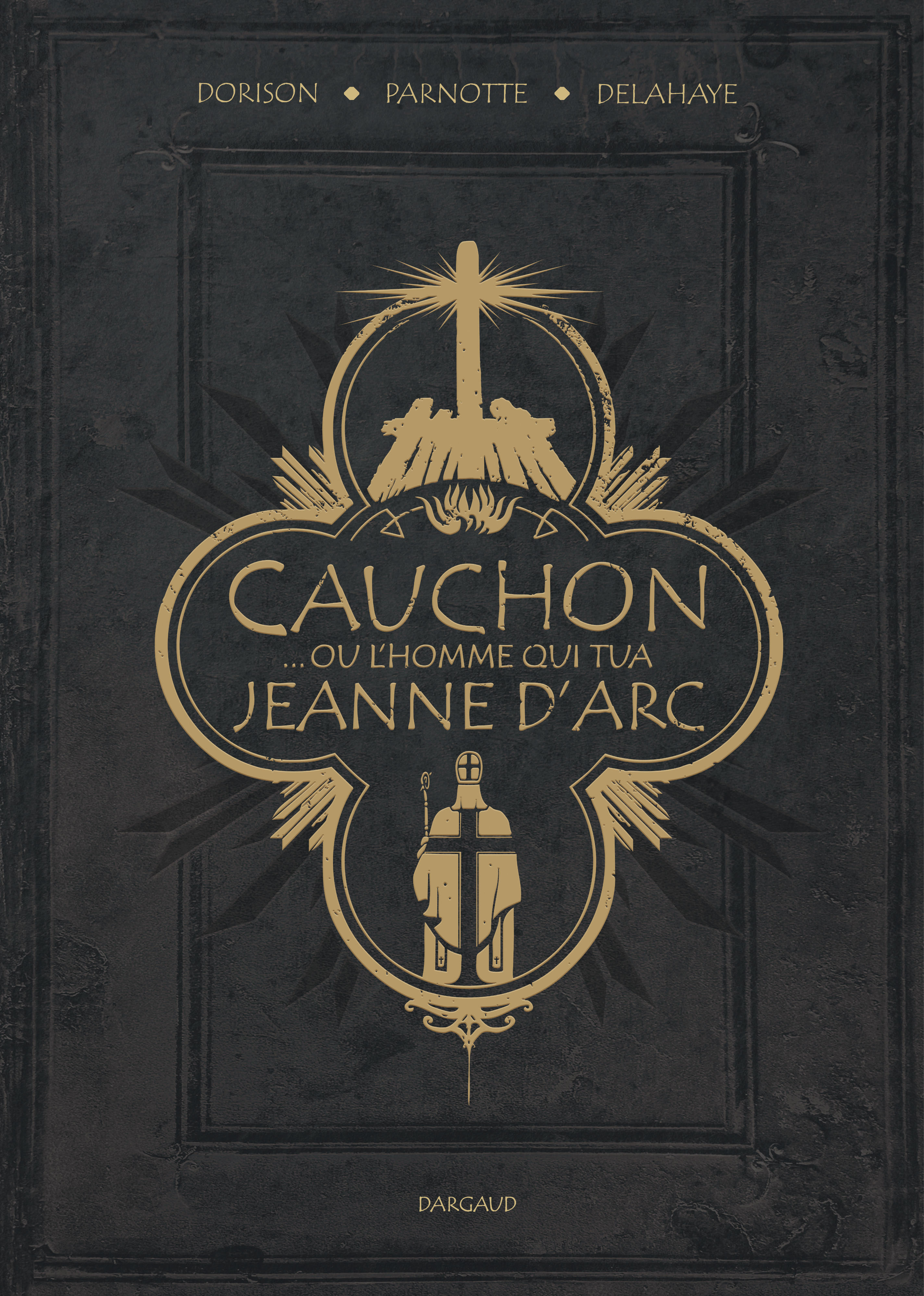 Cauchon... ou l'homme qui tua Jeanne d'Arc (9782505120018-front-cover)
