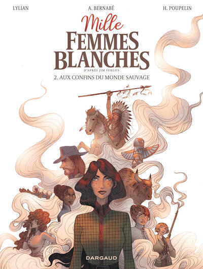Mille femmes blanches - Tome 2 - Aux confins du monde sauvage (9782505128984-front-cover)