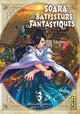 Soara et les bâtisseurs fantastiques - Tome 3 (9782505133896-front-cover)