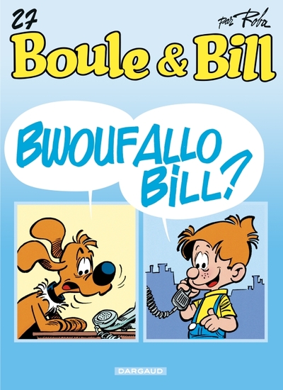 Boule & Bill - Tome 27 - Bwoufallo Bill ? (9782505117117-front-cover)