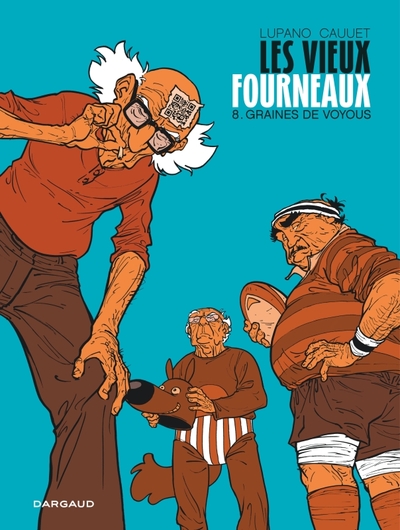 Les Vieux Fourneaux - Tome 8 - Graines de voyous (9782505124924-front-cover)