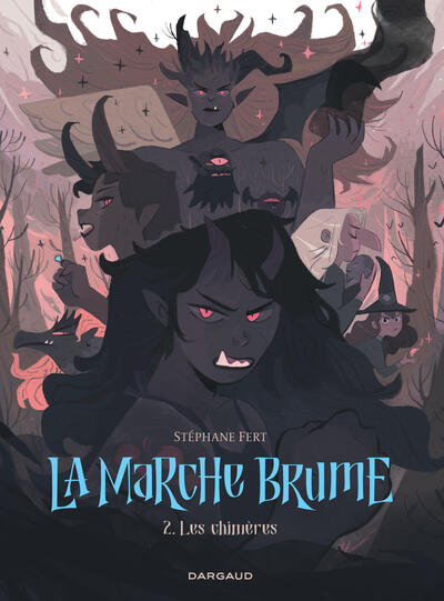 La Marche Brume - Tome 2 - Les Chimères (9782505124788-front-cover)