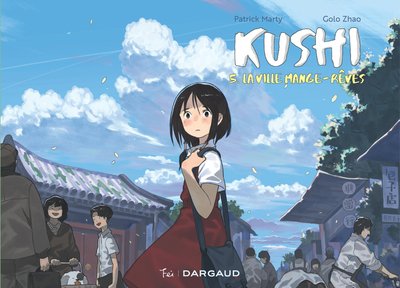 Kushi - Kushi, tome 5. La ville mange-rêves (9782492881008-front-cover)