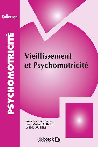 Vieillissement et psychomotricité (9782914513043-front-cover)