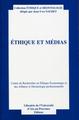Ethique et médias, Actes du quinzième colloque d'éthique économique. Aix-en-Provence, 26 et 27 juin 2008. Centre de recherches e (9782357970045-front-cover)