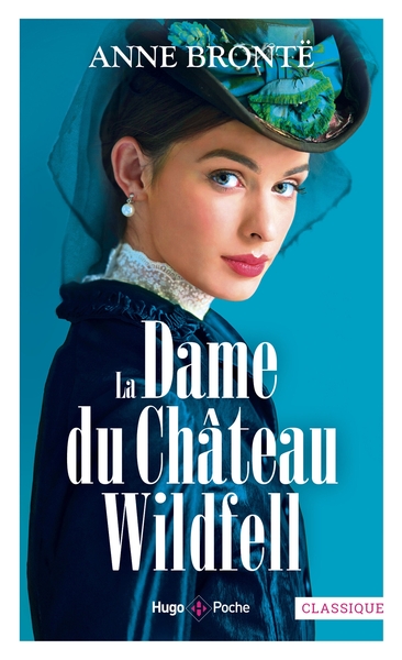 La dame du château de Wildfell (9782755649017-front-cover)