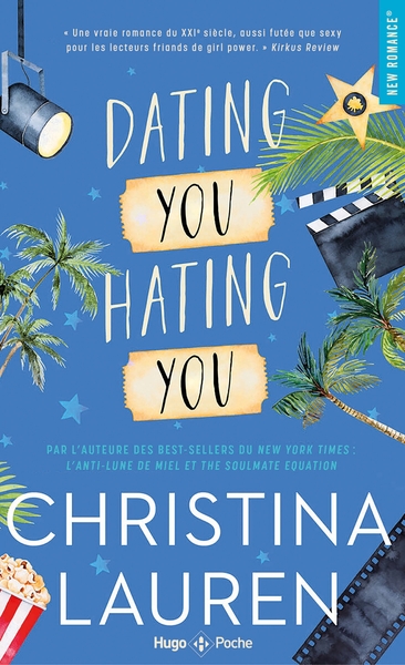 Hating You Dating You, En amour comme à la guerre tous les coups sont permis. (9782755673364-front-cover)