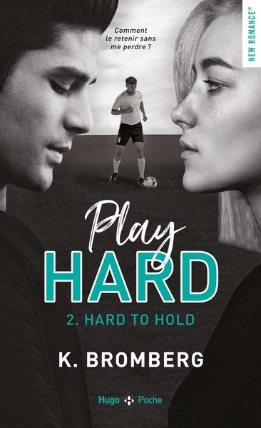 Play hard - Tome 02, Hard to hold (9782755694253-front-cover)