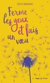 Ferme les yeux et fais un voeu (9782755688047-front-cover)