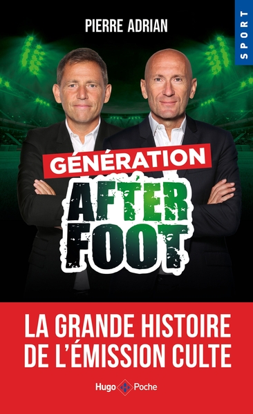 Génération After Foot - La grande histoire de l'émission culte (9782755694840-front-cover)