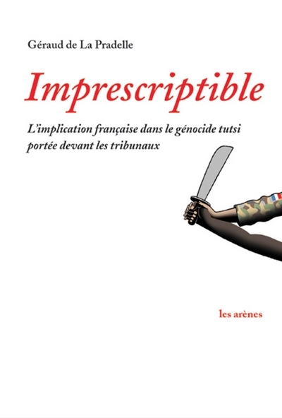 Imprescriptible - L'implication française dans le génocide tutsi portée devant les tribunaux (9782912485809-front-cover)