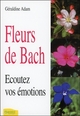 Fleurs de Bach - Ecoutez vos émotions (9782846390477-front-cover)